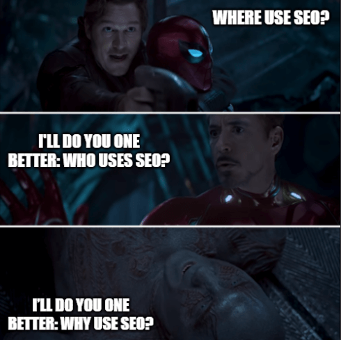 Why is Gamora theme adapted for "Why use SEO" as a meme.